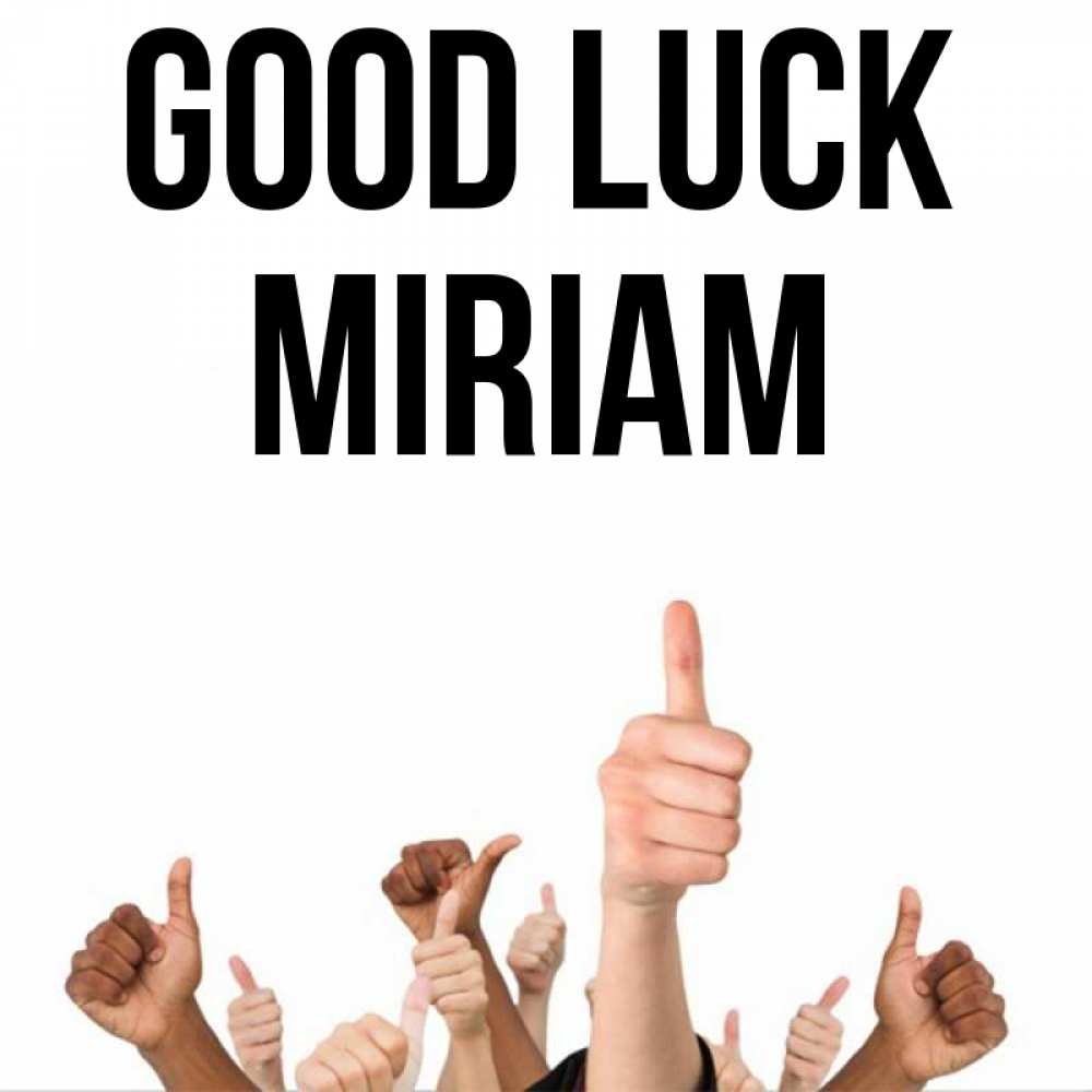 Greetings card с именем, Miriam Good luck молодцом Greetings with text for free download 