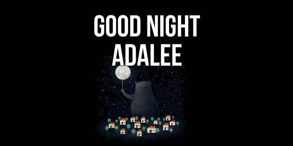 Greetings card с именем, Adalee Good night кот,луна, ночь, звезды Greetings with text for free download 