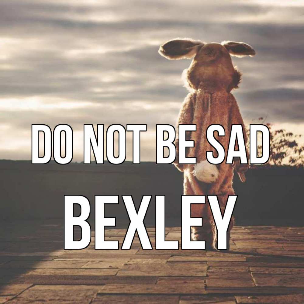 Greetings card с именем, Bexley Do not be sad со спины Greetings with text for free download 
