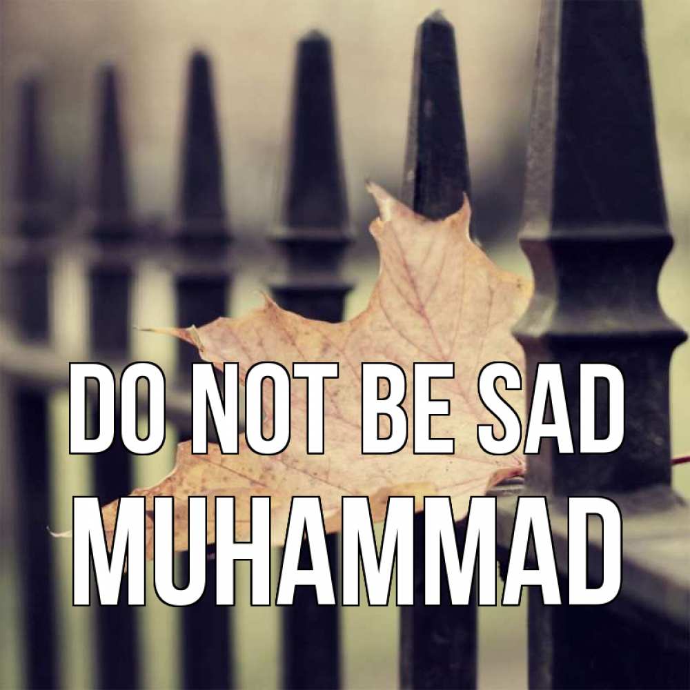 Greetings card с именем, Muhammad Do not be sad лист клена Greetings with text for free download 