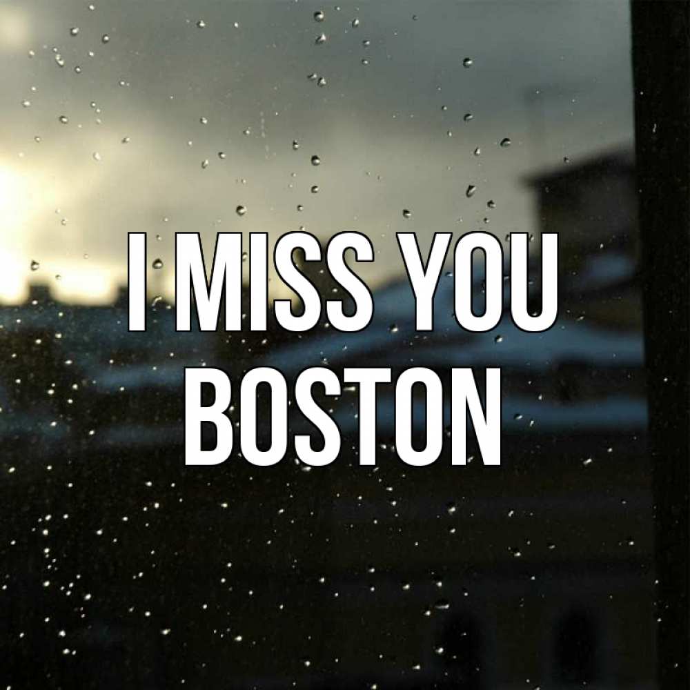 Greetings card с именем, Boston I miss you капли на стекле Greetings with text for free download 