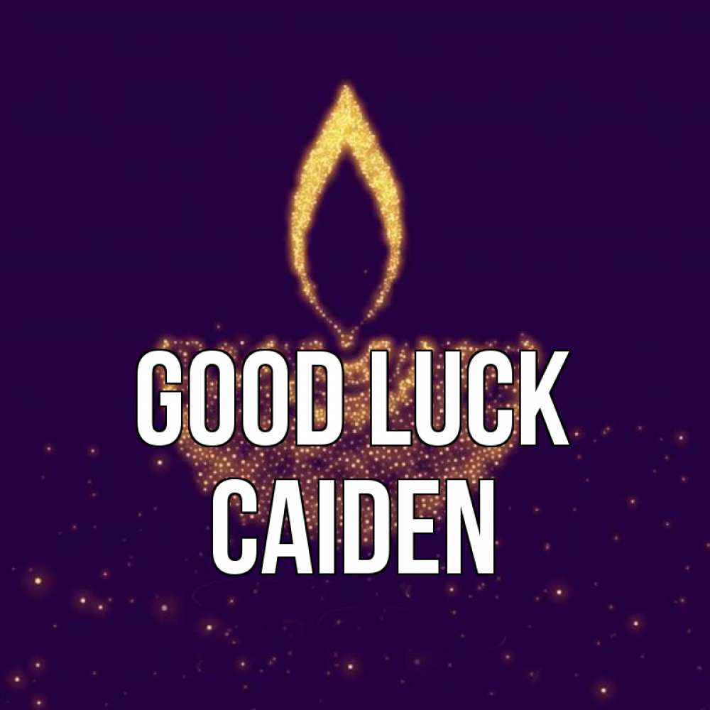 Greetings card с именем, Caiden Good luck пусть повезет 2 Greetings with text for free download 