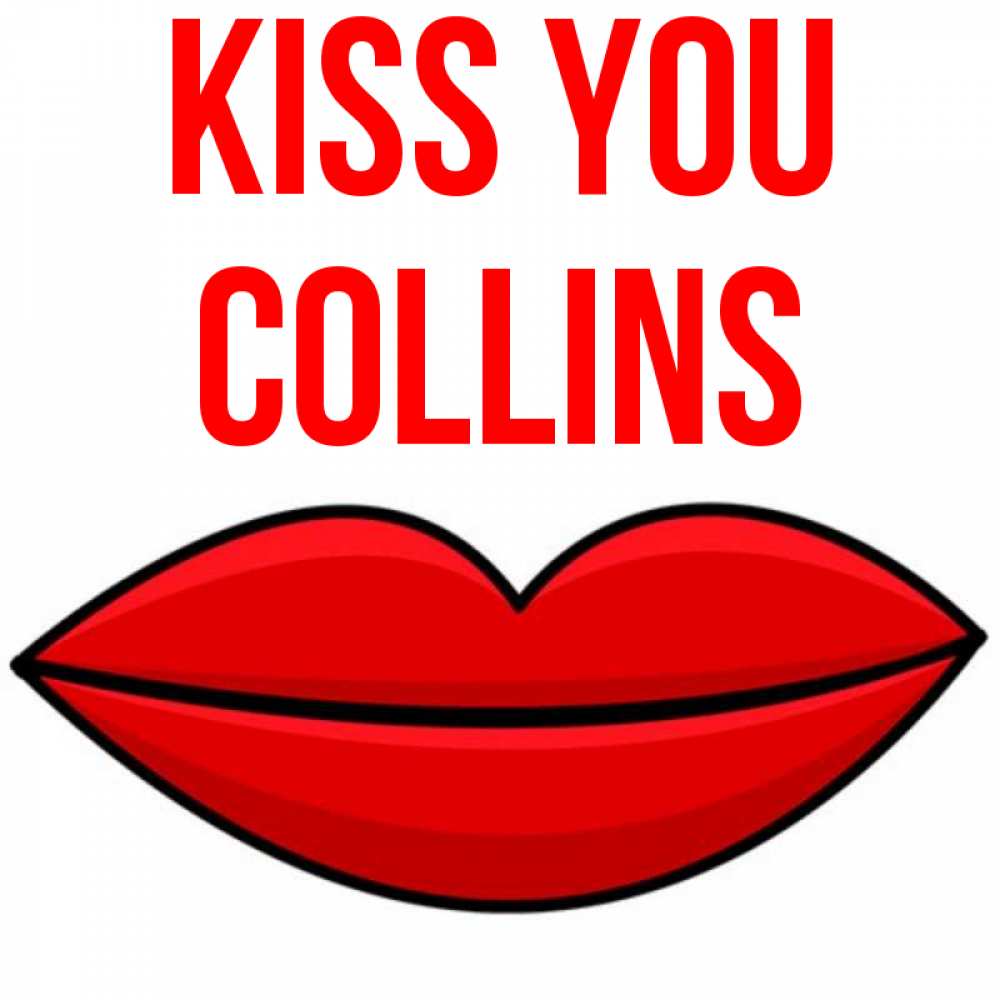 Greetings card с именем, Collins Kiss you губы векторные Greetings with text for free download 