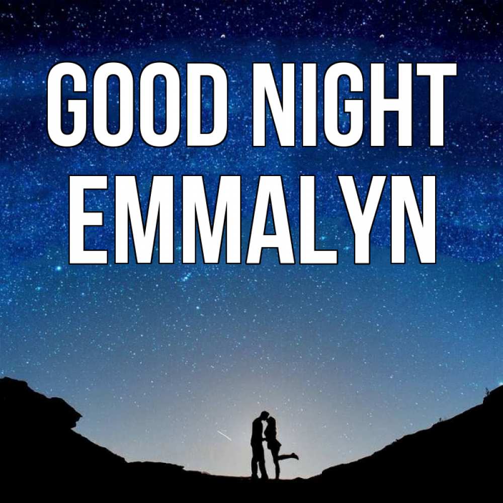 Greetings card с именем, Emmalyn Good night звездное небо и люди Greetings with text for free download 