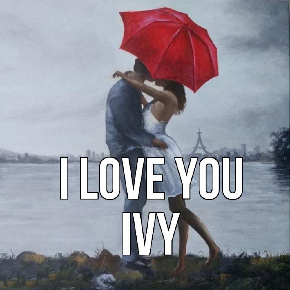 Greetings card с именем, Ivy I love you под красным зонтом Greetings with text for free download 