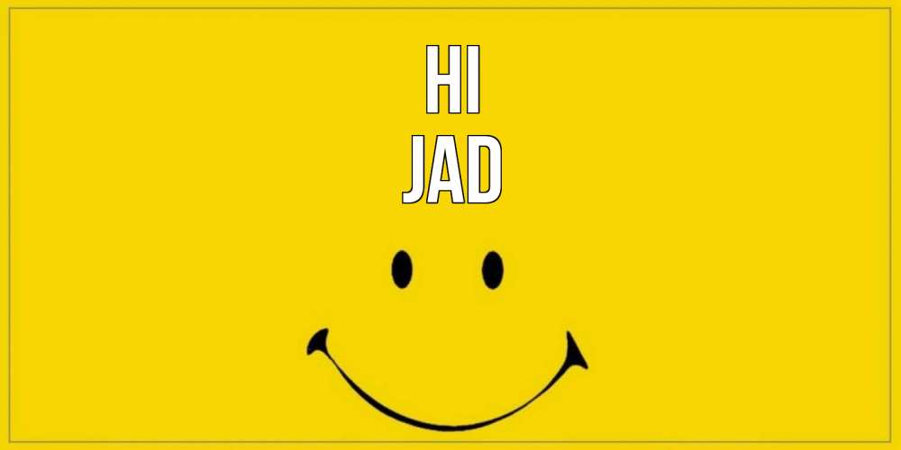 Greetings card с именем, Jad Hi смайл Greetings with text for free download 