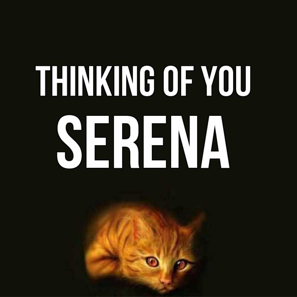 Greetings card с именем, Serena Thinking of you рыжий Greetings with text for free download 