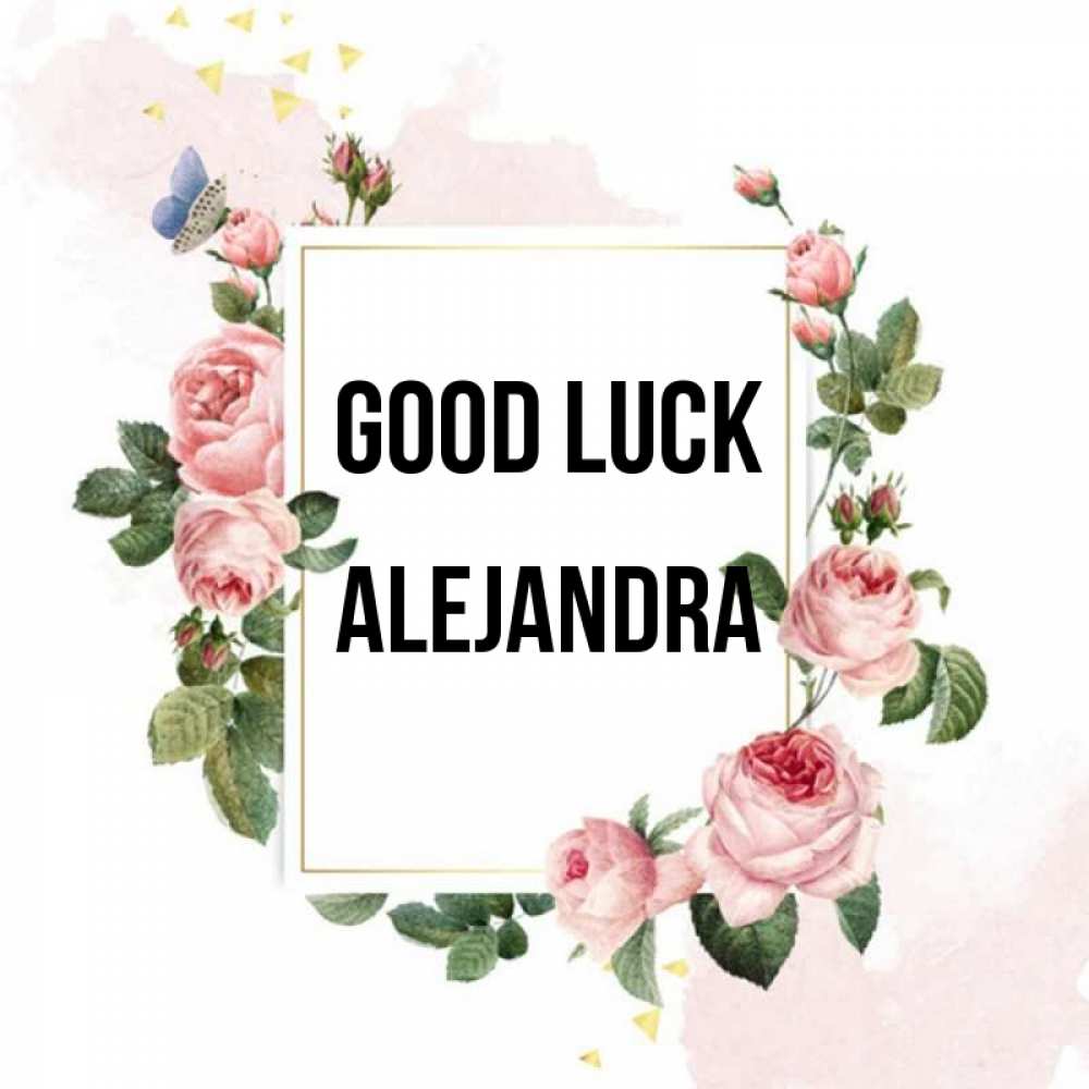 Greetings card с именем, Alejandra Good luck розовые розы Greetings with text for free download 