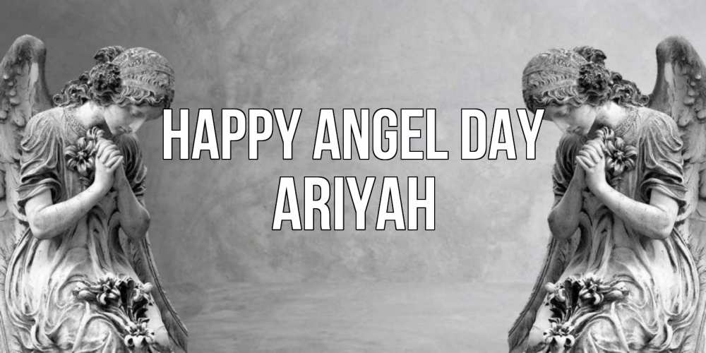 Greetings card с именем, Ariyah happy angel day Ангел на небе Greetings with text for free download 