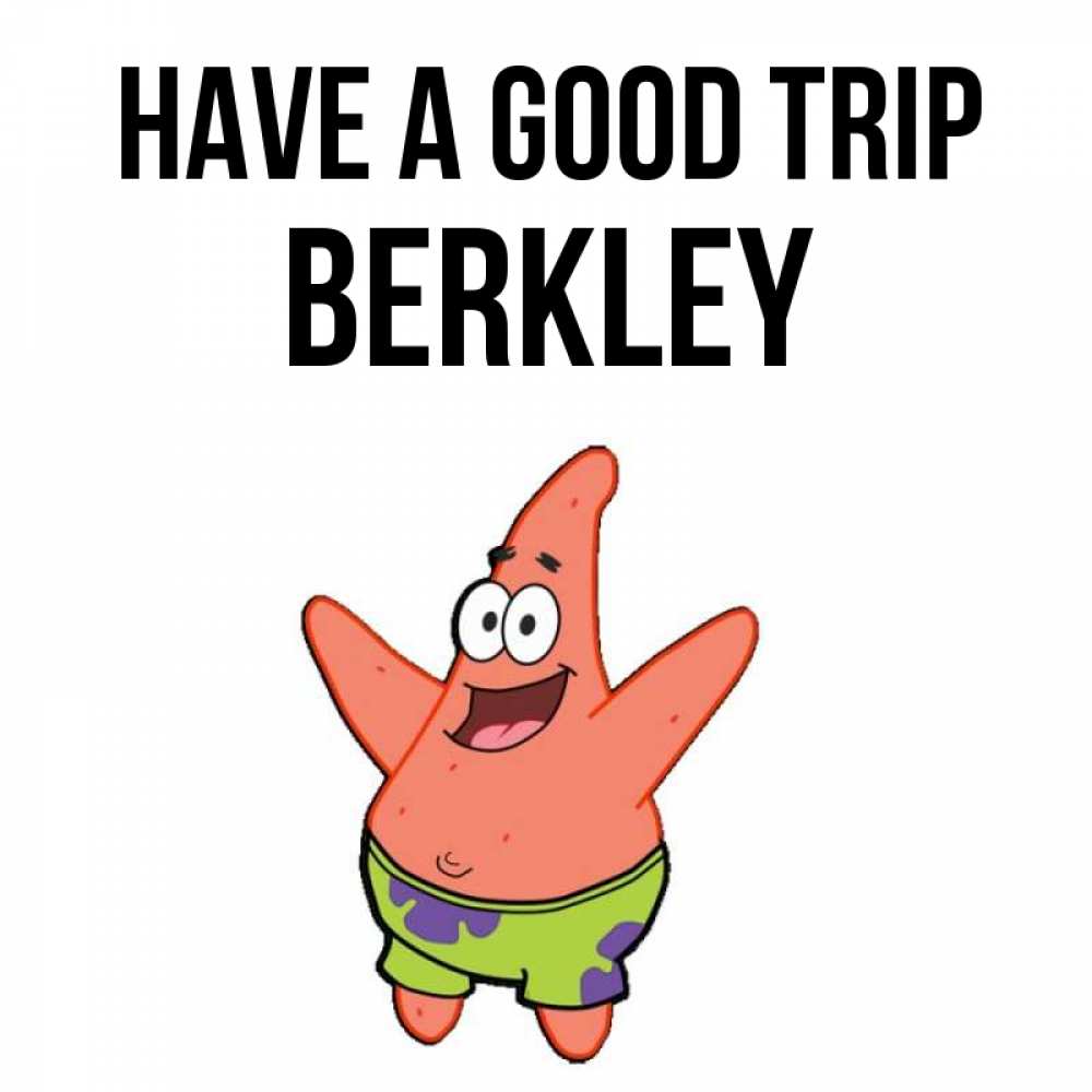 Greetings card с именем, Berkley Have a good trip желает тебе хорошей дороги Greetings with text for free download 