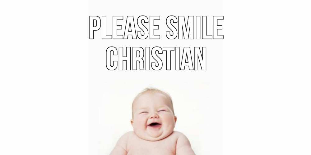 Greetings card с именем, Christian Please smile ребенок Greetings with text for free download 