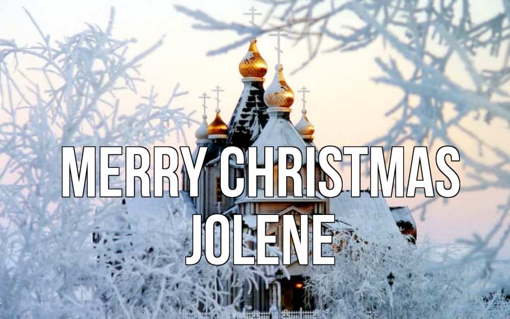 Greetings card с именем, Jolene Merry Christmas рождество, золотые купала 1 Greetings with text for free download 