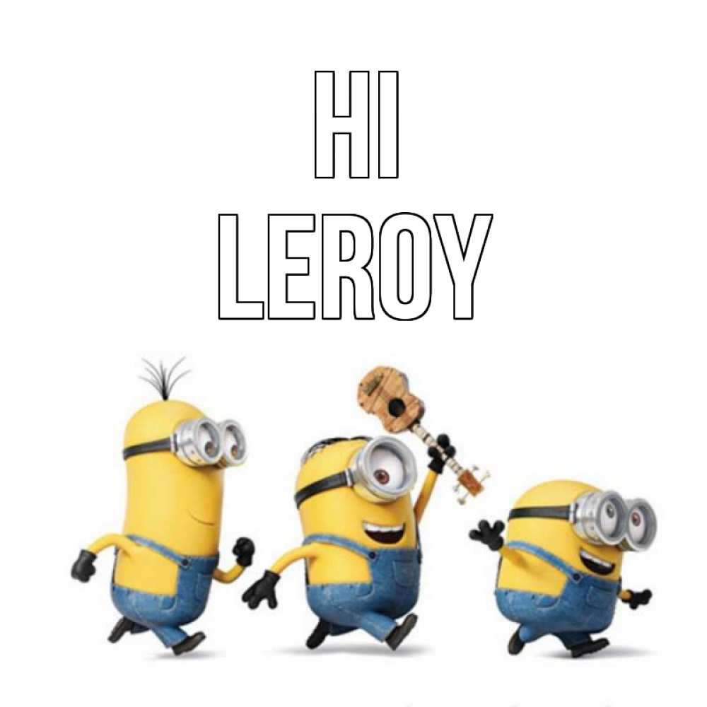 Greetings card с именем, Leroy Hi веселые человечики Greetings with text for free download 