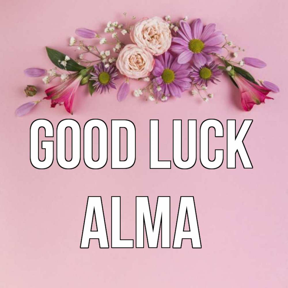 Greetings card с именем, Alma Good luck розовый фон Greetings with text for free download 