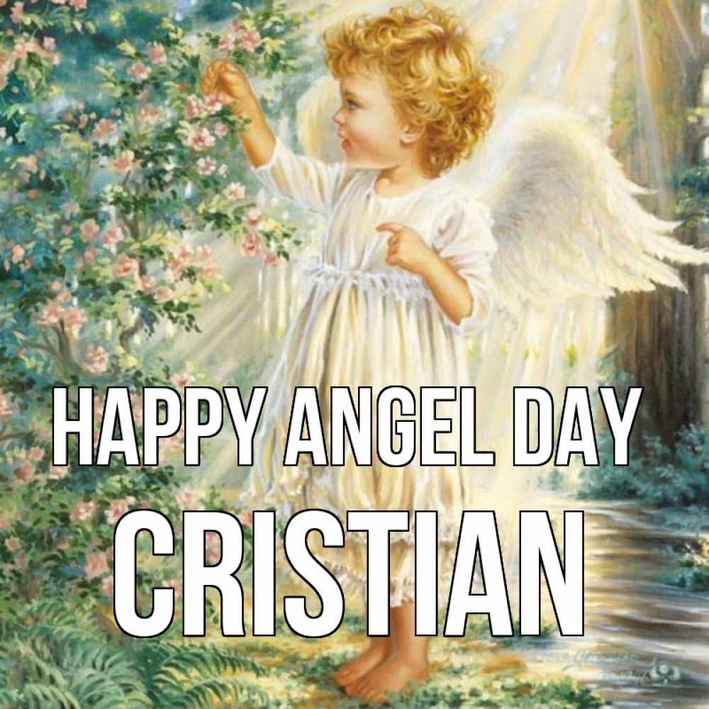 Greetings card с именем, Cristian happy angel day собирает цветы Greetings with text for free download 