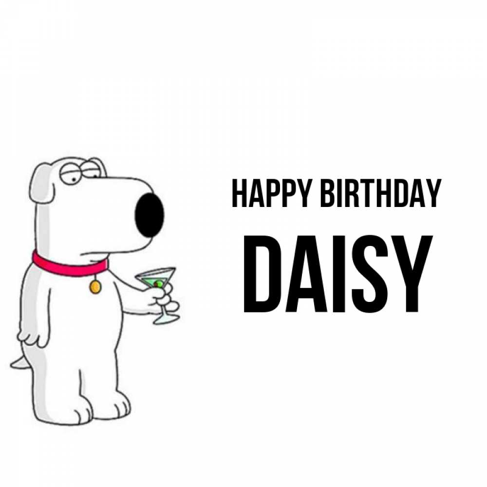 Greetings card с именем, Daisy Happy Birthday песик с оливками Greetings with text for free download 