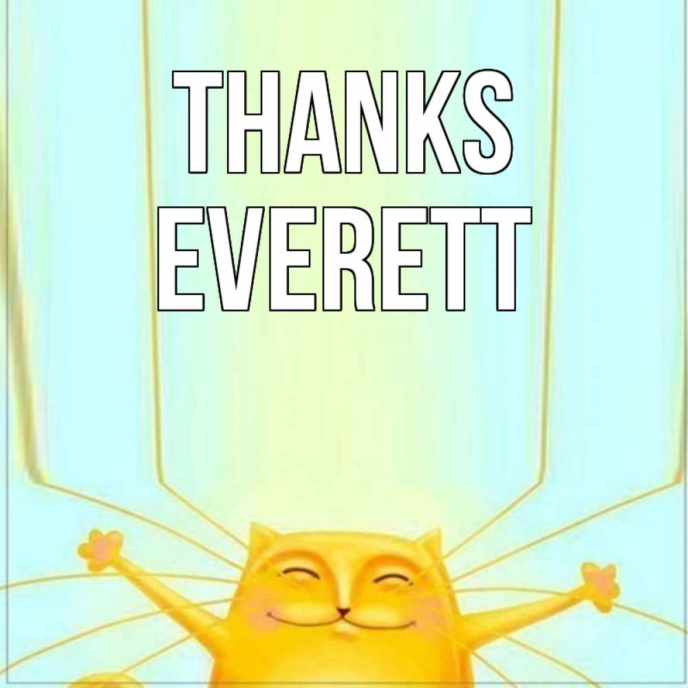 Greetings card с именем, Everett Thanks кот с усами благодарит Greetings with text for free download 