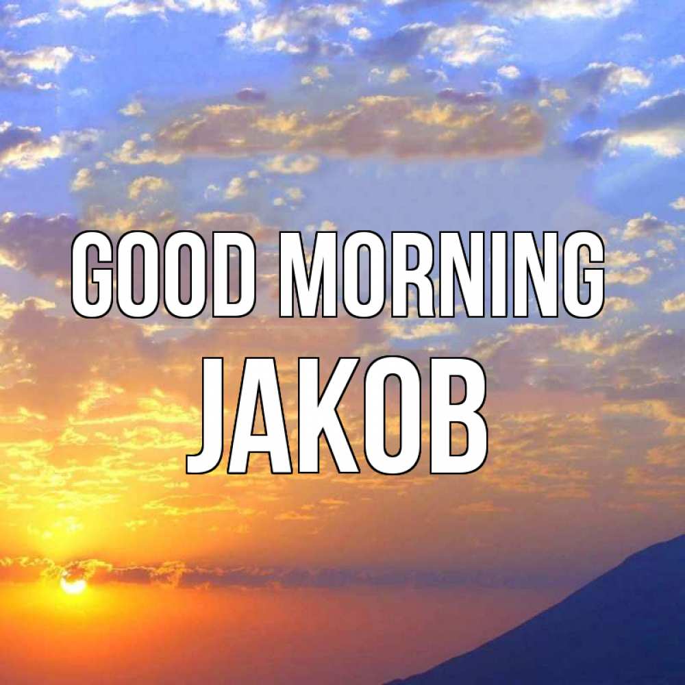 Greetings card с именем, Jakob Good morning облака и солнце Greetings with text for free download 