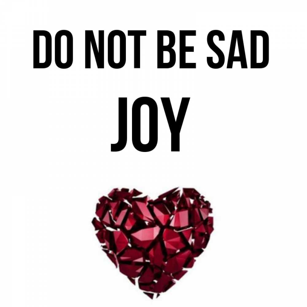 Greetings card с именем, Joy Do not be sad рубиновое сердечко Greetings with text for free download 