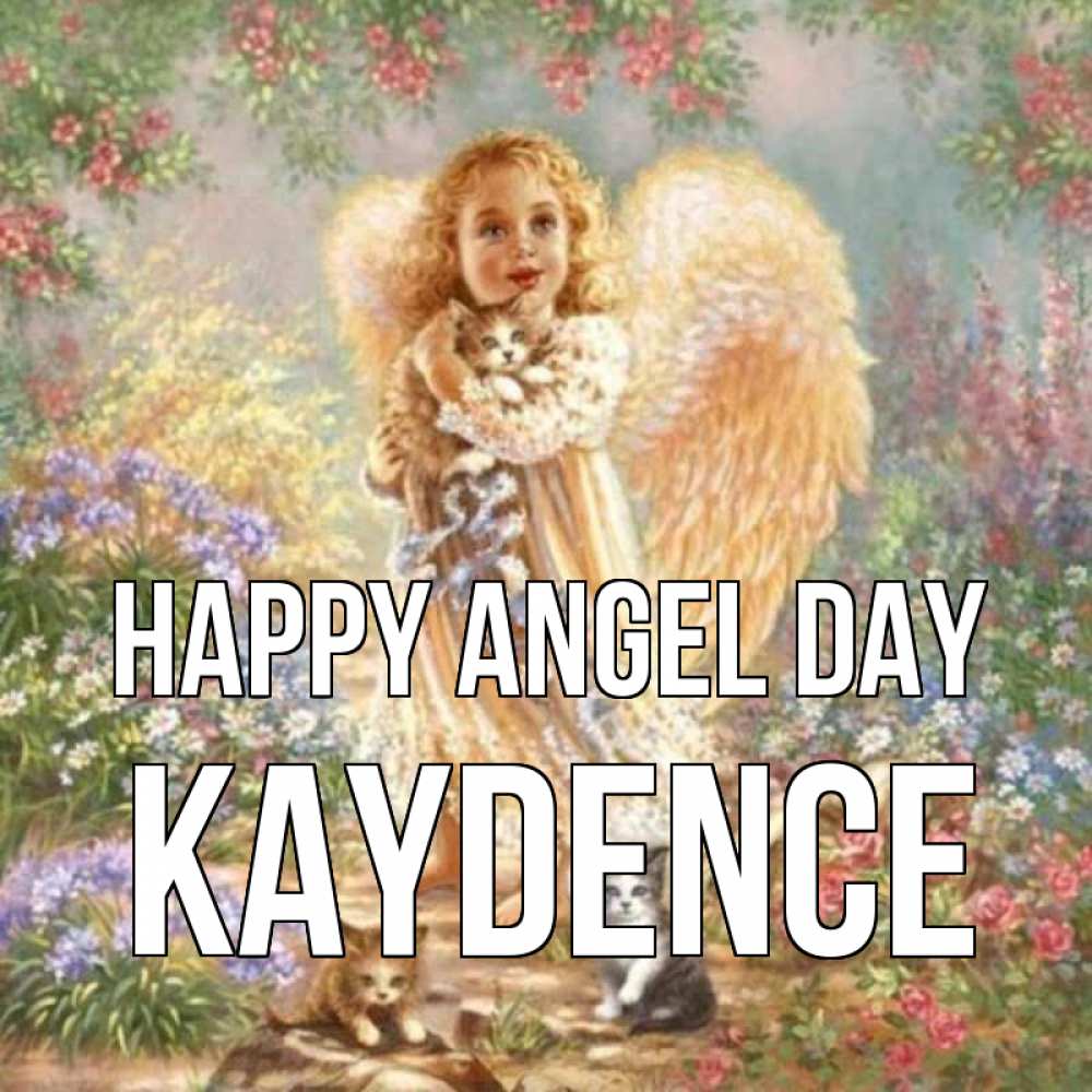 Greetings card с именем, Kaydence happy angel day держит котенка Greetings with text for free download 