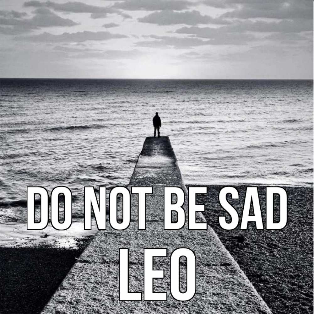 Greetings card с именем, Leo Do not be sad море Greetings with text for free download 