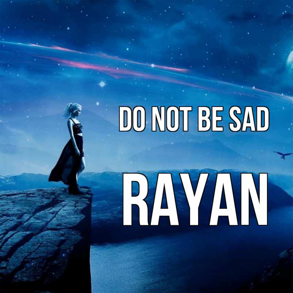 Greetings card с именем, Rayan Do not be sad вода и скала Greetings with text for free download 