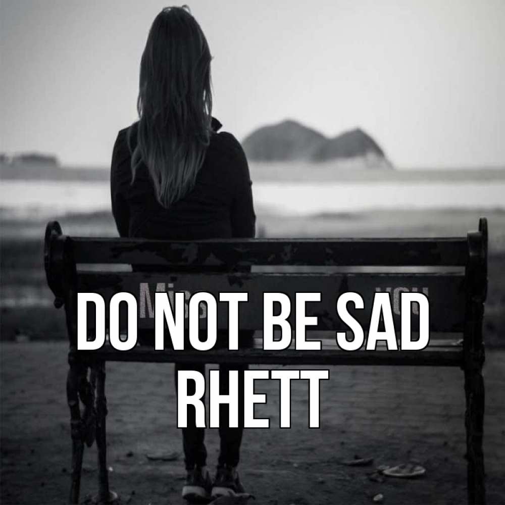 Greetings card с именем, Rhett Do not be sad смотрит на скалы Greetings with text for free download 