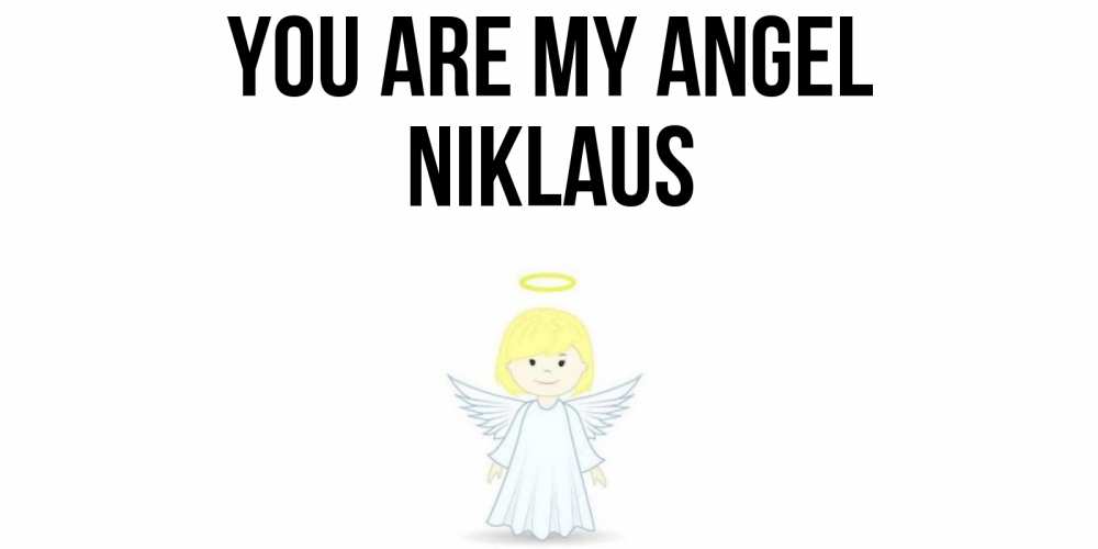 Greetings card с именем, Niklaus You are my angel ангел Greetings with text for free download 