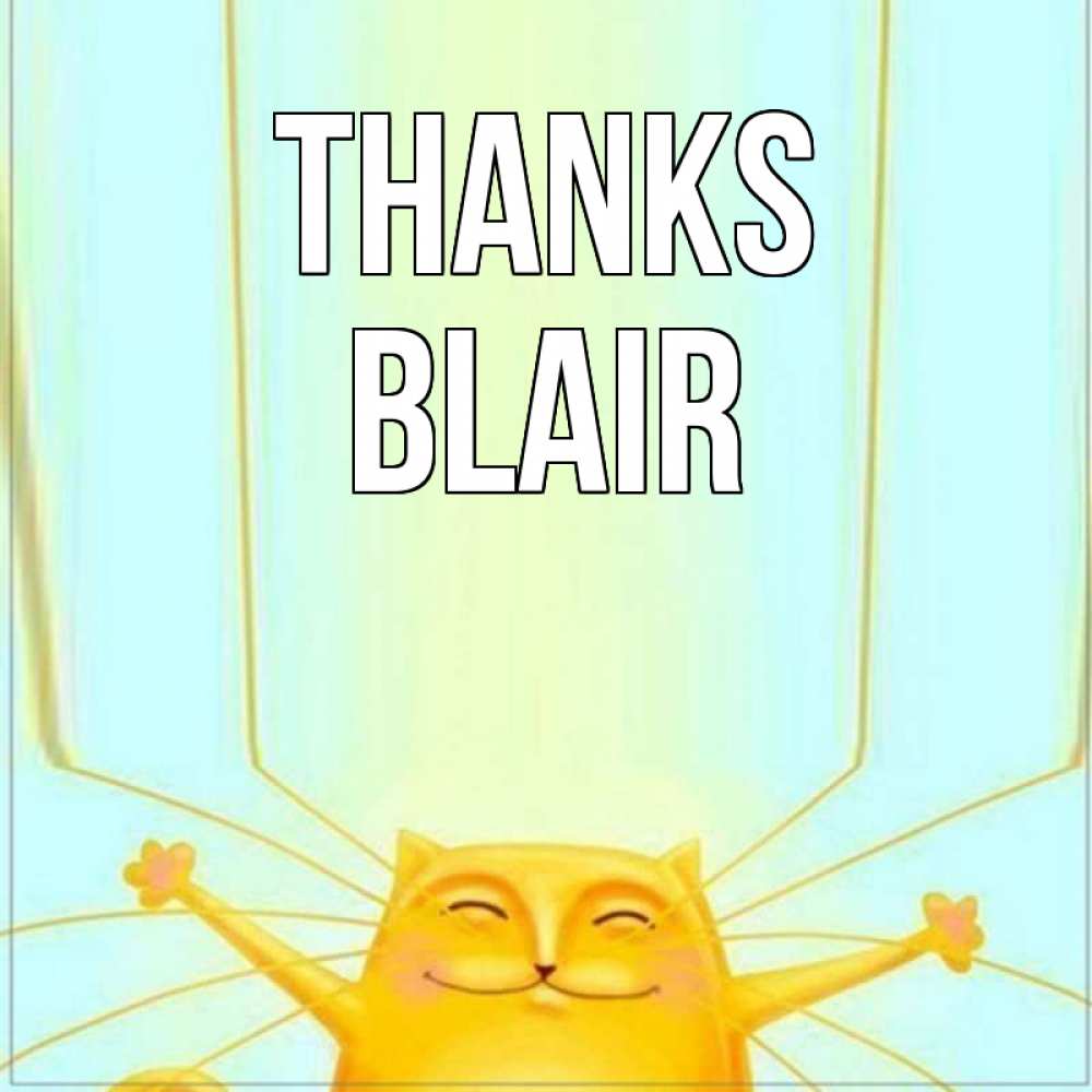 Greetings card с именем, Blair Thanks кот с усами благодарит Greetings with text for free download 