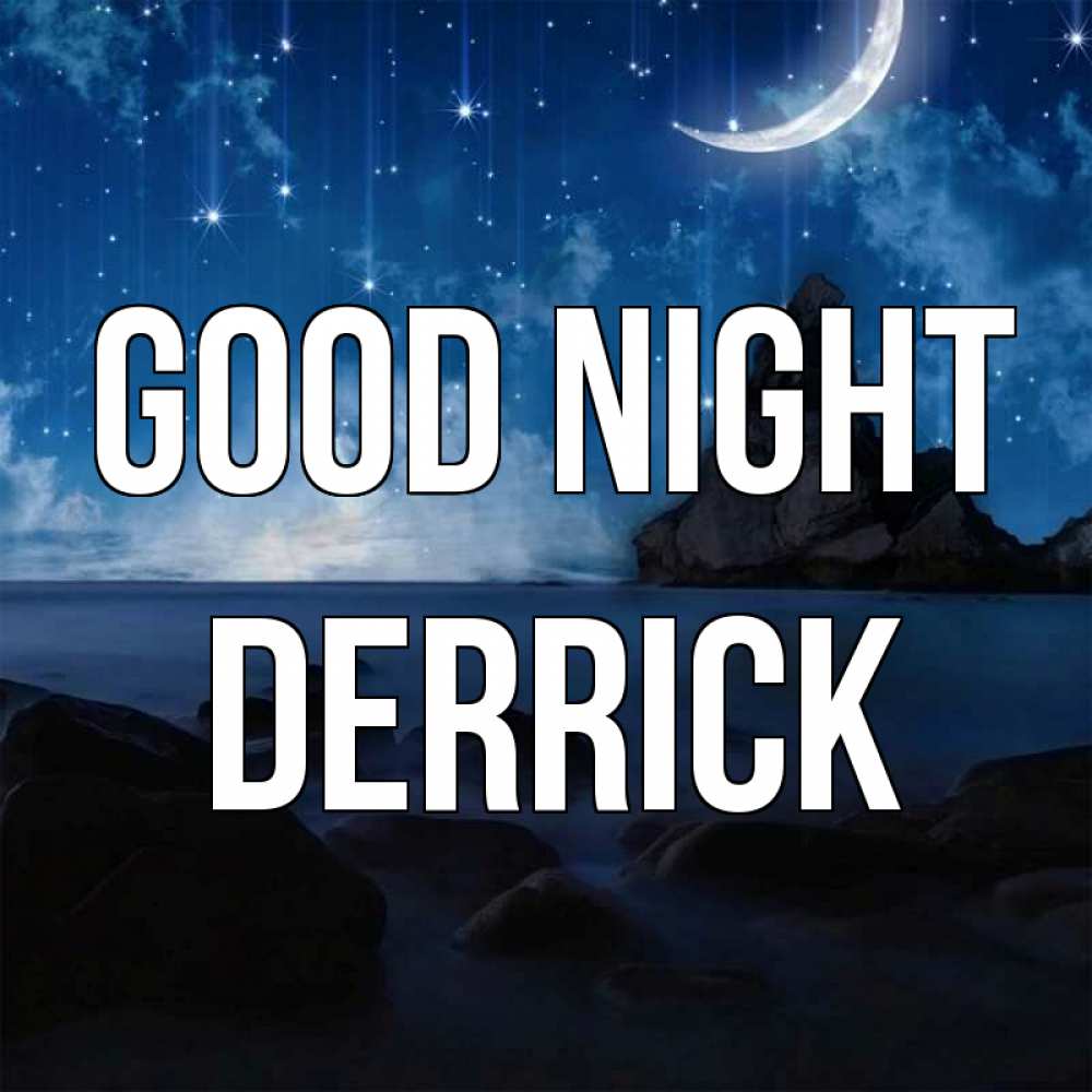 Greetings card с именем, Derrick Good night море Greetings with text for free download 