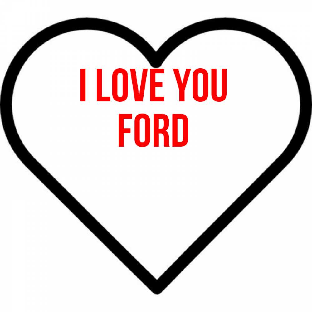 Greetings card с именем, Ford I love you посто Greetings with text for free download 