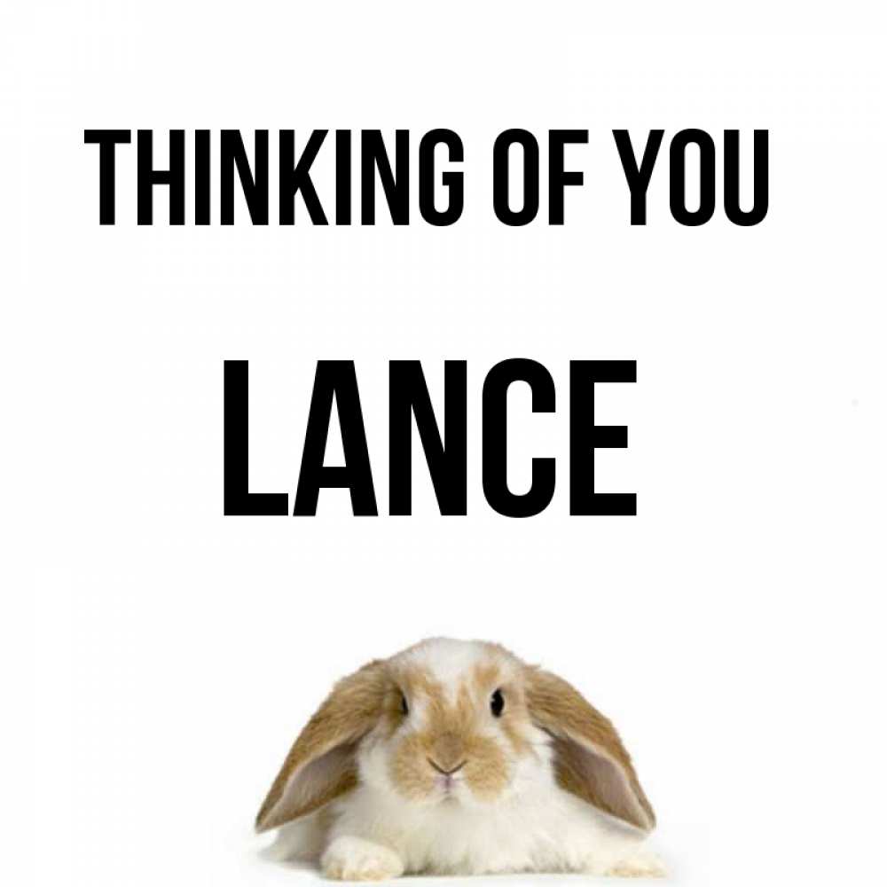 Greetings card с именем, Lance Thinking of you подписать своими руками онлайн Greetings with text for free download 