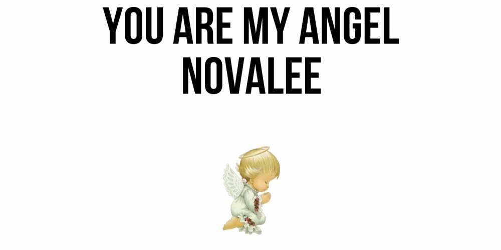 Greetings card с именем, Novalee You are my angel ангел Greetings with text for free download 