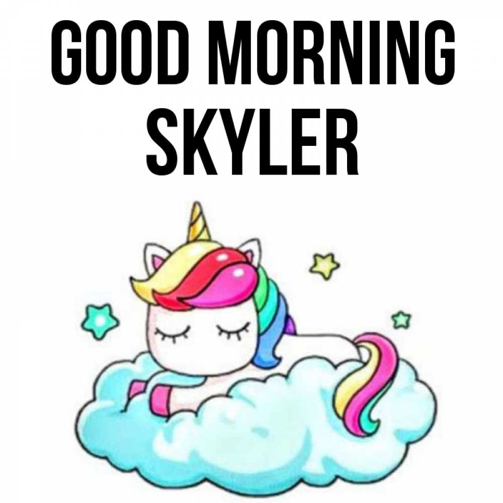 Greetings card с именем, Skyler Good morning радужное утро Greetings with text for free download 