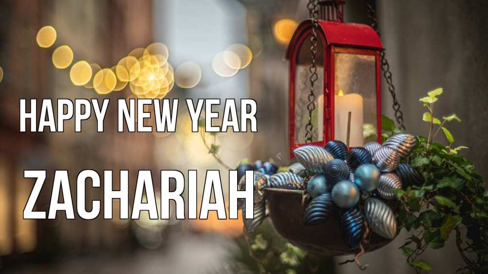 Greetings card с именем, Zachariah Happy New Year новый год Greetings with text for free download 