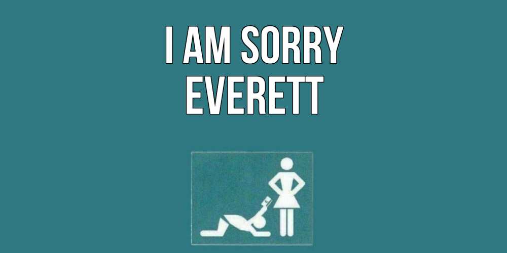 Greetings card с именем, Everett I am sorry прости Greetings with text for free download 