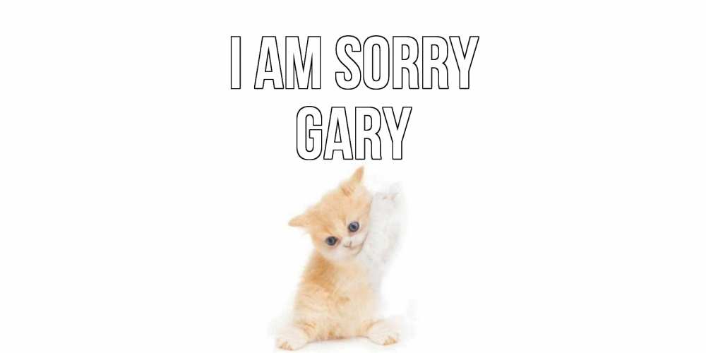 Greetings card с именем, Gary I am sorry кот Greetings with text for free download 
