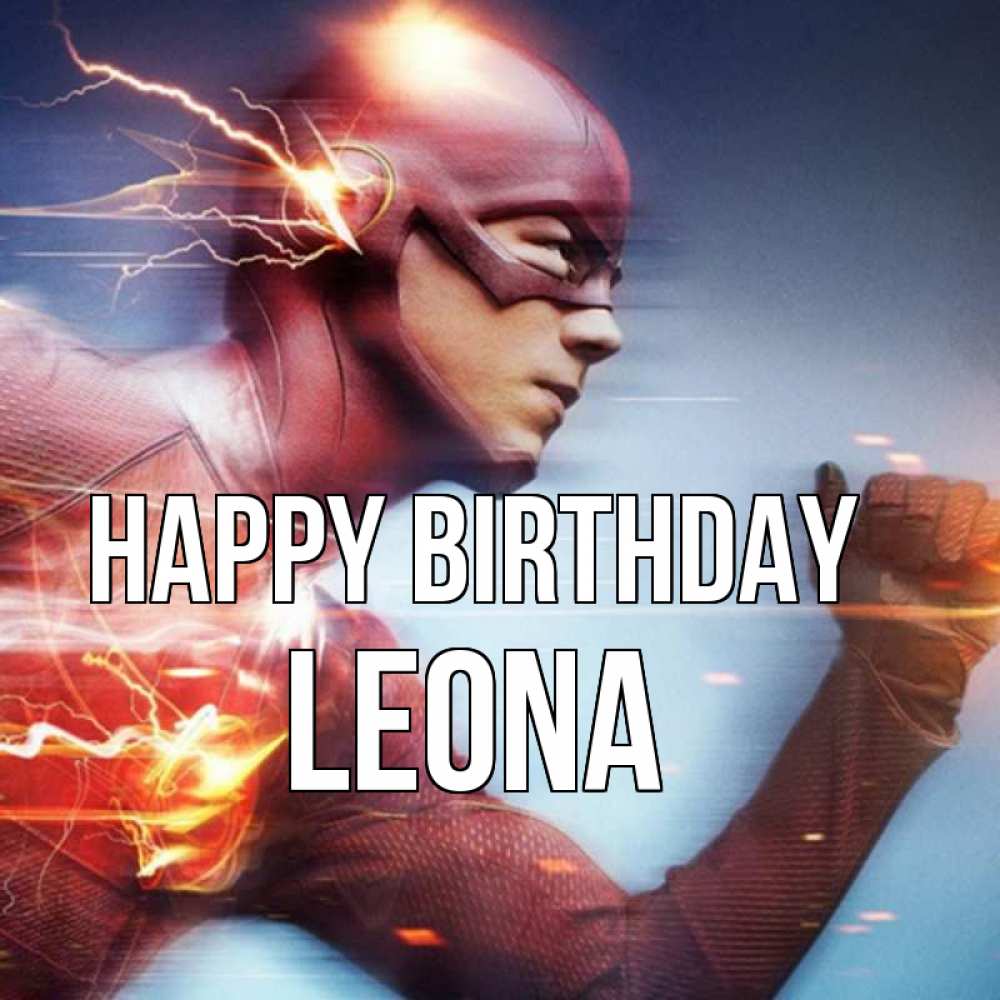 Greetings card с именем, Leona Happy Birthday супергерои быстрые Greetings with text for free download 