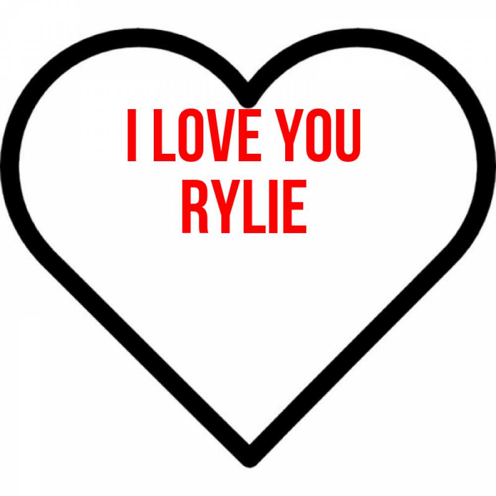 Greetings card с именем, Rylie I love you посто Greetings with text for free download 
