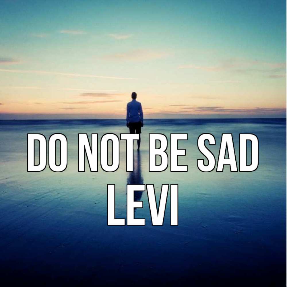 Greetings card с именем, Levi Do not be sad небо и гладь льда Greetings with text for free download 