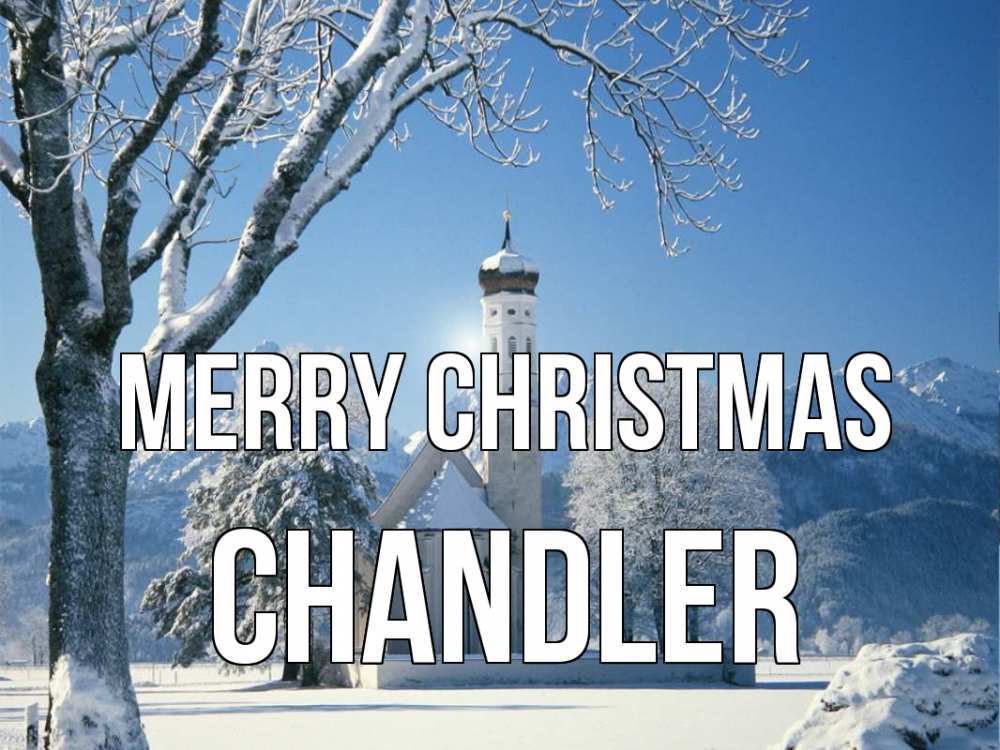 Greetings card с именем, Chandler Merry Christmas зима, храм, костел Greetings with text for free download 
