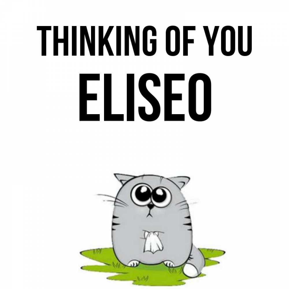 Greetings card с именем, Eliseo Thinking of you тоска с платочком Greetings with text for free download 