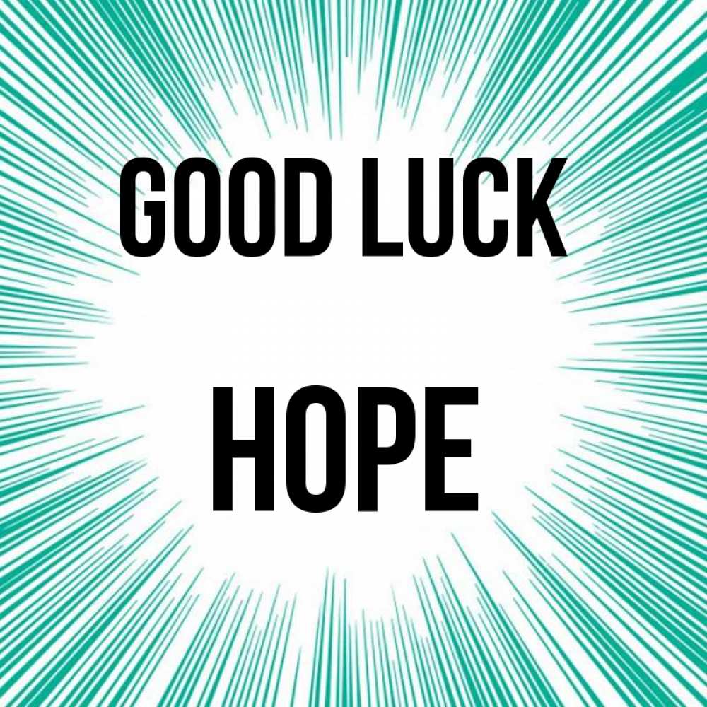 Greetings card с именем, Hope Good luck на удачу Greetings with text for free download 