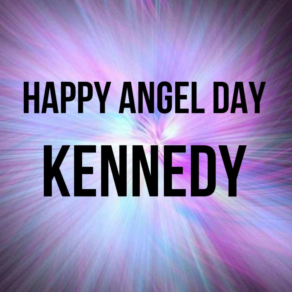 Greetings card с именем, Kennedy happy angel day ангельский свет Greetings with text for free download 