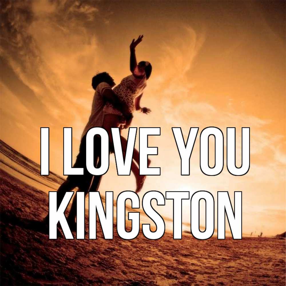 Greetings card с именем, Kingston I love you парень держит девушку Greetings with text for free download 
