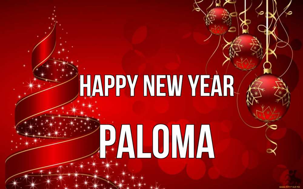 Greetings card с именем, Paloma Happy New Year новый год Greetings with text for free download 