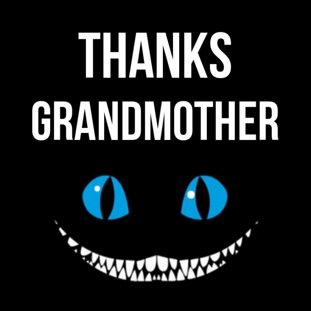 Greetings card с именем, grandmother Thanks благодарю от чеширика Greetings with text for free download 