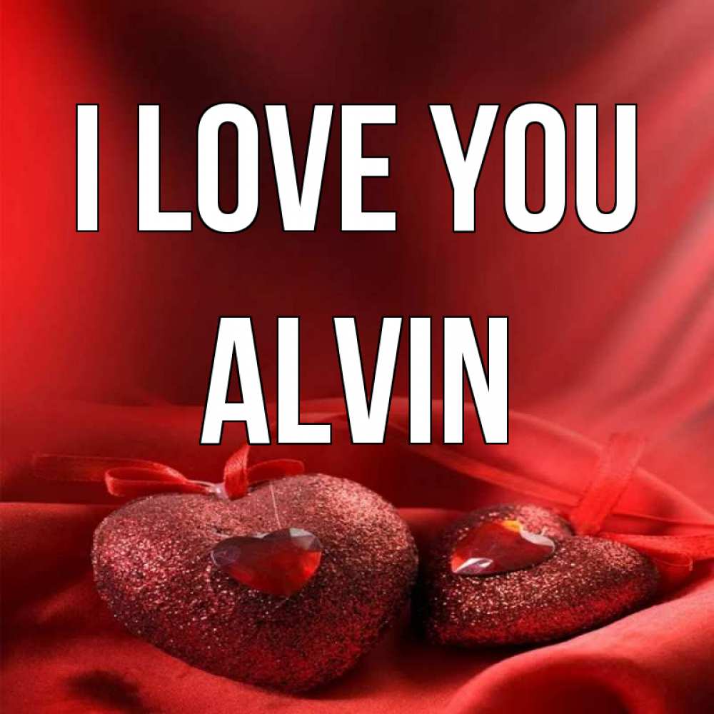 Greetings card с именем, Alvin I love you с лентами Greetings with text for free download 