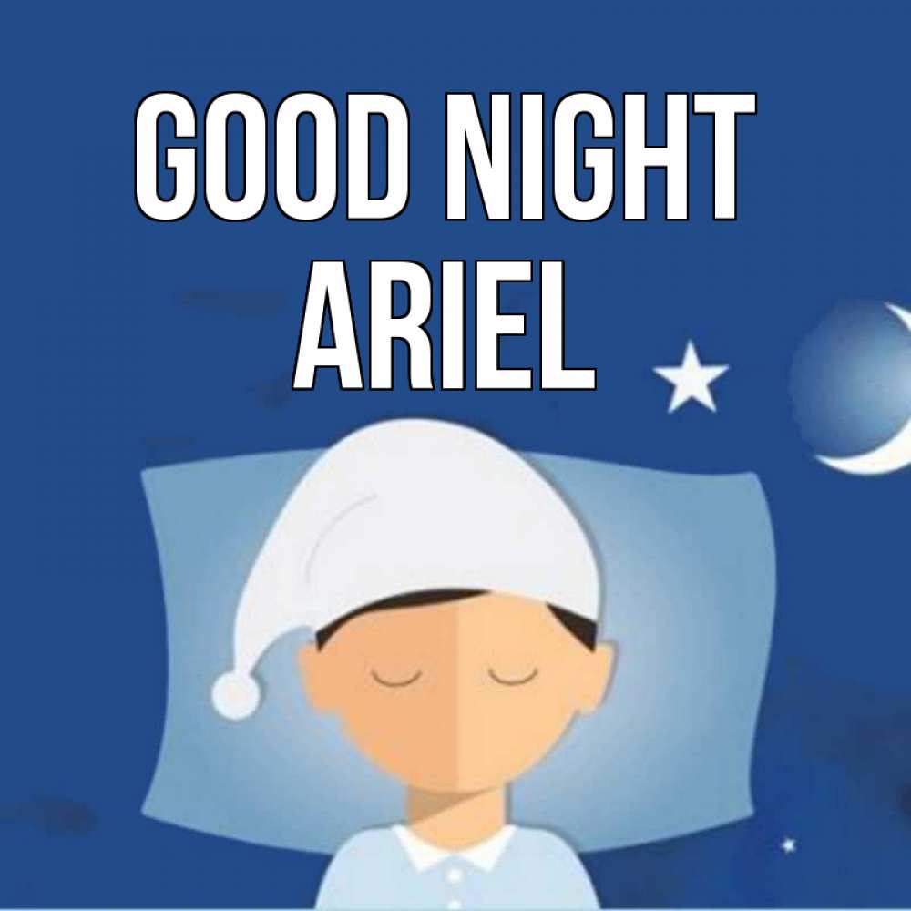 Greetings card с именем, Ariel Good night подушка и шапочка Greetings with text for free download 