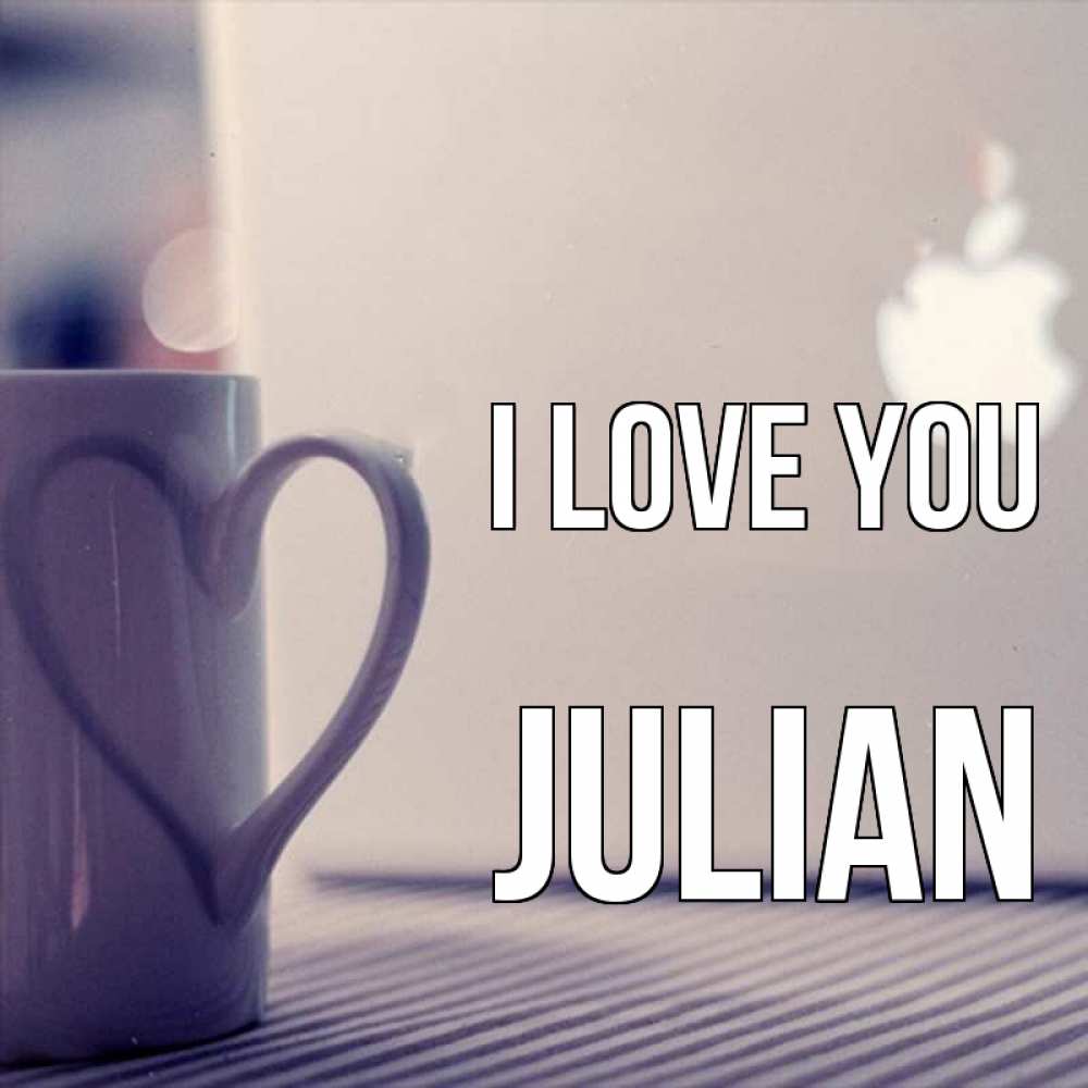 Greetings card с именем, Julian I love you знак яблока Greetings with text for free download 